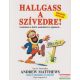 Andrew Matthews - Hallgass a szívedre!