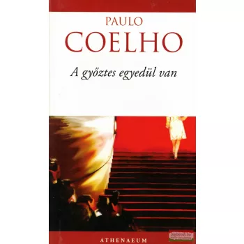Paulo Coelho - A győztes egyedül van