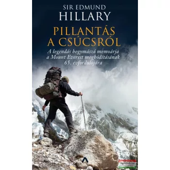 Sir Edmund Hillary - Pillantás a csúcsról