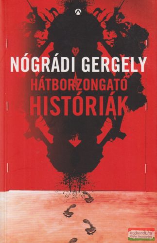 Nógrádi Gergely - Hátborzongató históriák