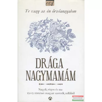 Peiker Éva szerk. - Drága Nagymamám
