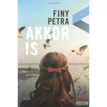Finy Petra - Akkor is