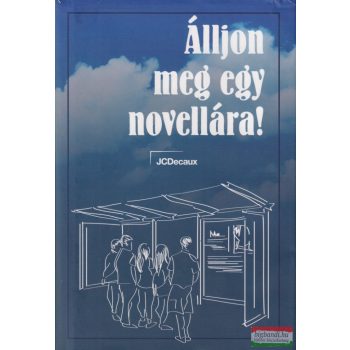 Besze Barbara szerk. - Álljon meg egy novellára!