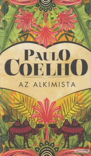 Paulo Coelho -  Az alkimista 