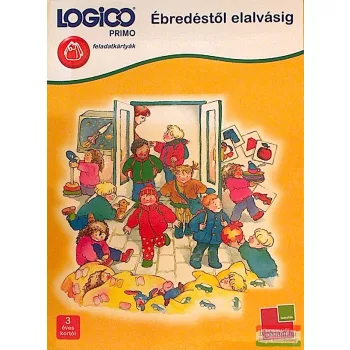 Ébredéstől elalvásig - LOGICO Primo feladatkártyák 