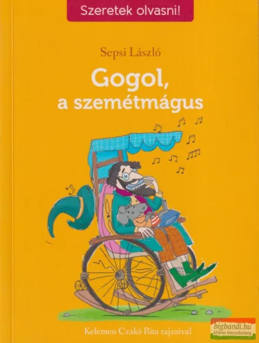 Sepsi László - Gogol, a szemétmágus