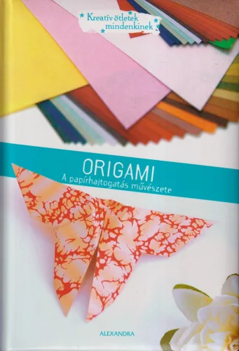 Amandine Dardenne - Origami - A papírhajtogatás művészete