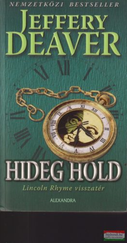 Jeffery Deaver - Hideg hold - Lincoln Rhyme visszatér