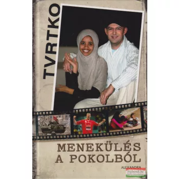 Vujity Tvrtko - Menekülés a pokolból