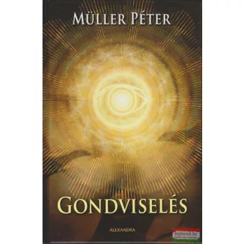 Müller Péter - Gondviselés