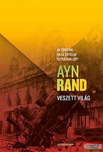 Ayn Rand - Veszett világ