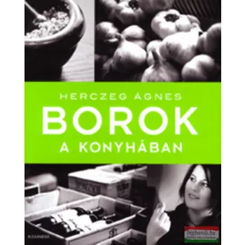 Herczeg Ágnes - Borok a konyhában