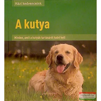   Jennifer Willms - A kutya - Minden, amit a kutyák tartásáról tudni kell