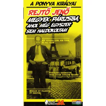  Rejtő Jenő - Megyek Párizsba, ahol még egyszer sem haldokoltam