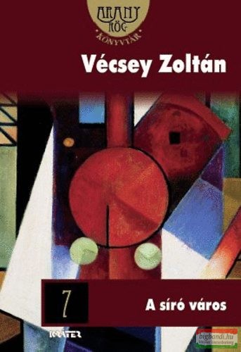 Vécsey Zoltán - A síró város 