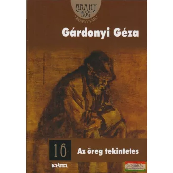 Gárdonyi Géza - Az öreg tekintetes 