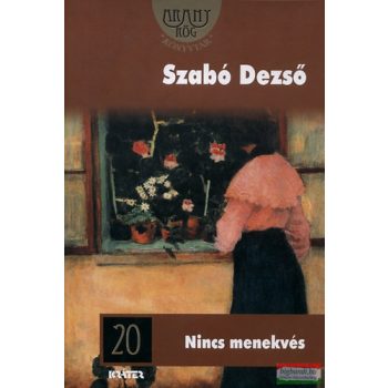 Szabó Dezső - Nincs menekvés