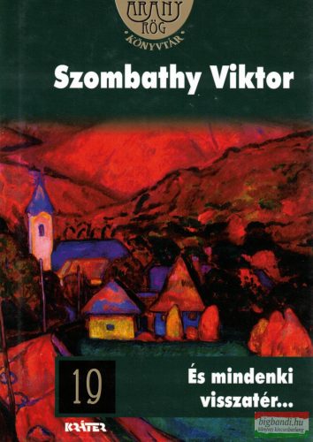 Szombathy Viktor - És mindenki visszatér... 