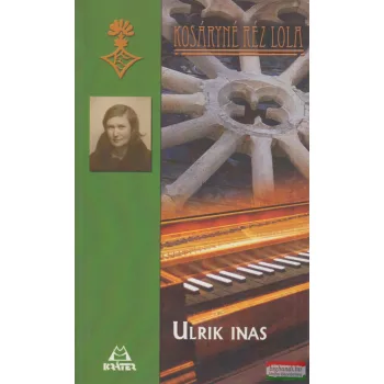 Kosáryné Réz Lola -  Ulrik inas