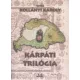 Vitéz Kollányi Károly - Kárpáti trilógia