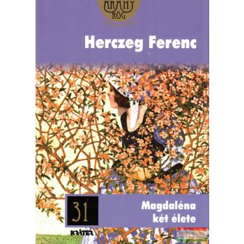 Herczeg Ferenc - Magdaléna két élete
