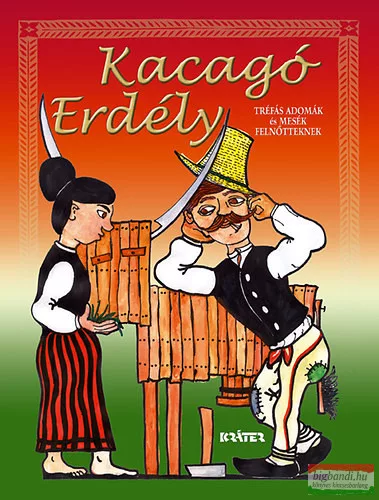 Barcsa Dániel, Szutor Ágnes szerk. - Kacagó Erdély - Tréfás adomák és mesék felnőtteknek