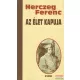 Herczeg Ferenc - Az élet kapuja