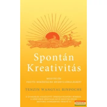 Tenzin Wangyal Rinpocse - Spontán kreativitás 