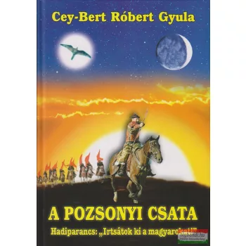 Cey-Bert Róbert Gyula - A pozsonyi csata