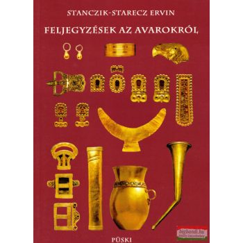 Stanczik-Starecz Ervin - Feljegyzések az avarokról