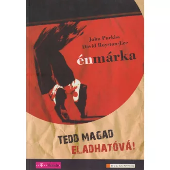 John Purkiss - Énmárka - Tedd magad eladhatóvá