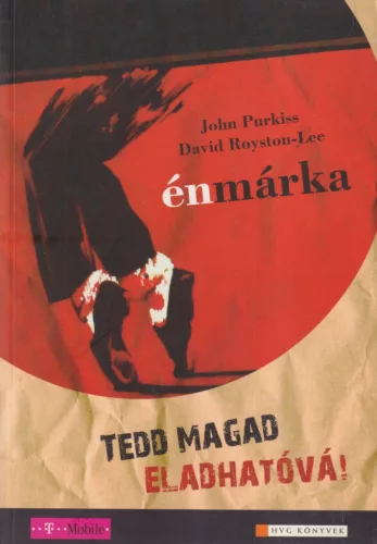 John Purkiss - Énmárka - Tedd magad eladhatóvá