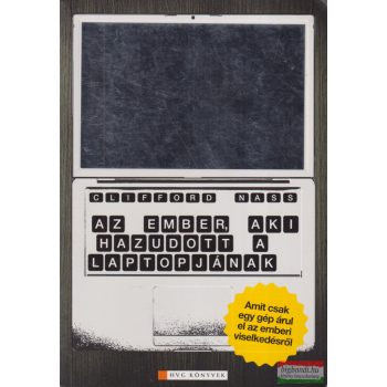 Clifford Nass - Az ember, aki hazudott a laptopjának