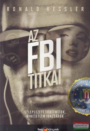 Ronald Kessler - Az FBI titkai