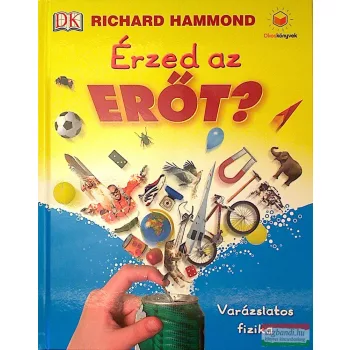 Richard Hammond - Érzed az erőt? - Varázslatos fizika