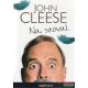 John Cleese - Na, szóval...