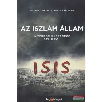 Michael Weiss, Hassan Hassan - Az Iszlám Állam
