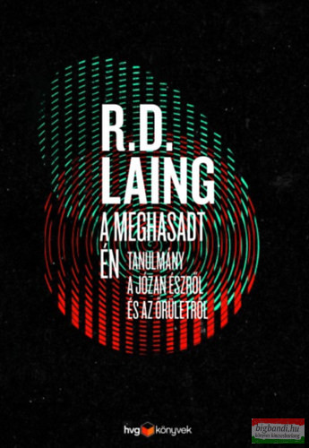 R.D Laing - A meghasadt én 