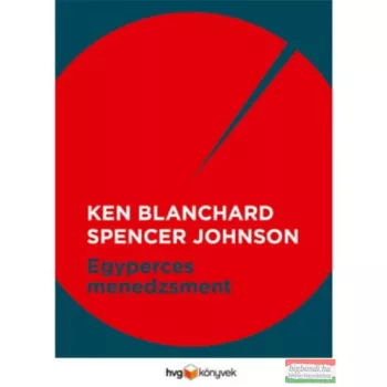 Ken Blanchard, Spencer Johnson - Egyperces menedzsment