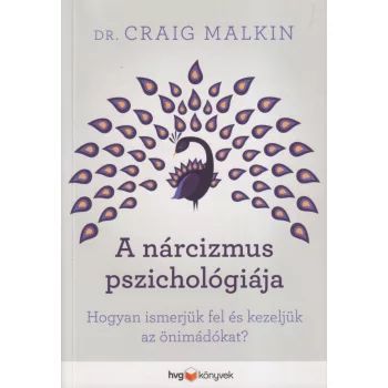 Dr. Craig Malkin - A nárcizmus pszichológiája