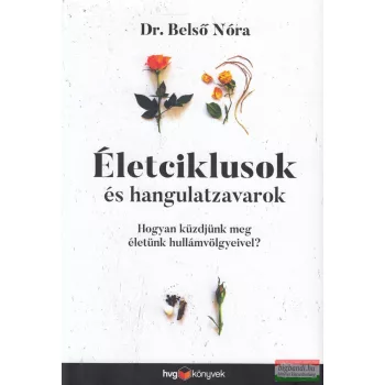 Belső Nóra - Életciklusok ​és hangulatzavarok