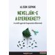 Alison Gopnik - Neveljük-e a gyerekeket? 