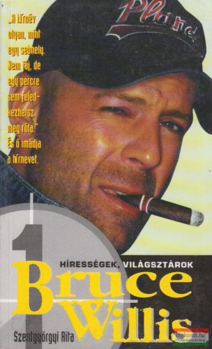 Szentgyörgyi Rita - Bruce Willis