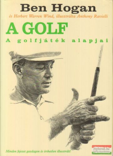 Ben Hogan - A golf - A golfjáték alapjai