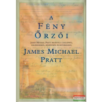 James Michael Pratt - A Fény Őrzői
