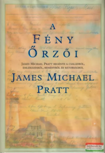 James Michael Pratt - A Fény Őrzői