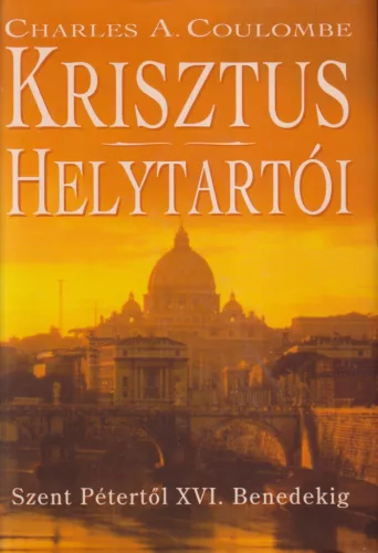 Charles A. Coulombe - Krisztus helytartói 