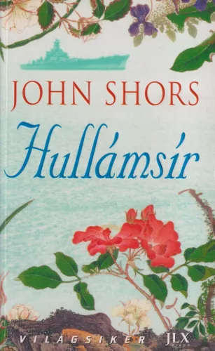 John Shors - Hullámsír