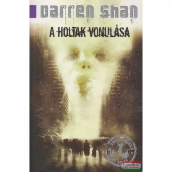 Darren Shan - A holtak vonulása