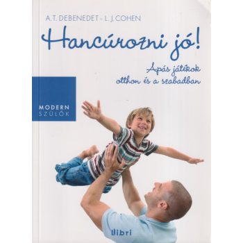 Dr. Anthony T. DeBenedet - Hancúrozni jó!